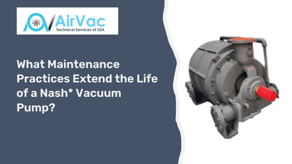 Nash Vacuum Pump Life Guide